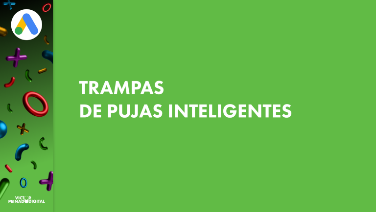 Pujas inteligentes en Google Ads: guía para escalar sin sacrificar rentabilidad